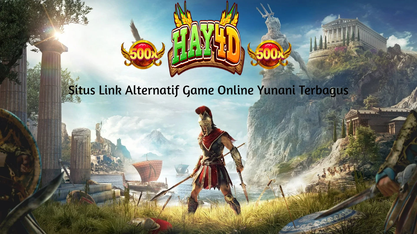 HAY4D Situs Link Alternatif Game Online Yunani Terbagus 2024